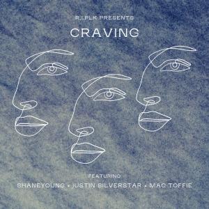 ดาวน์โหลดและฟังเพลง Craving (feat. Shane Young, Justin Silverstar & Mac Toffie) พร้อมเนื้อเพลงจาก R.I.Plk
