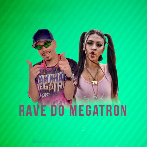MC Madan的專輯Rave do Megatron