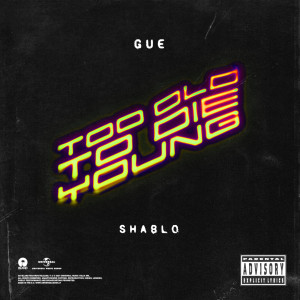 Album Too Old To Die Young (Explicit) from Guè Pequeno