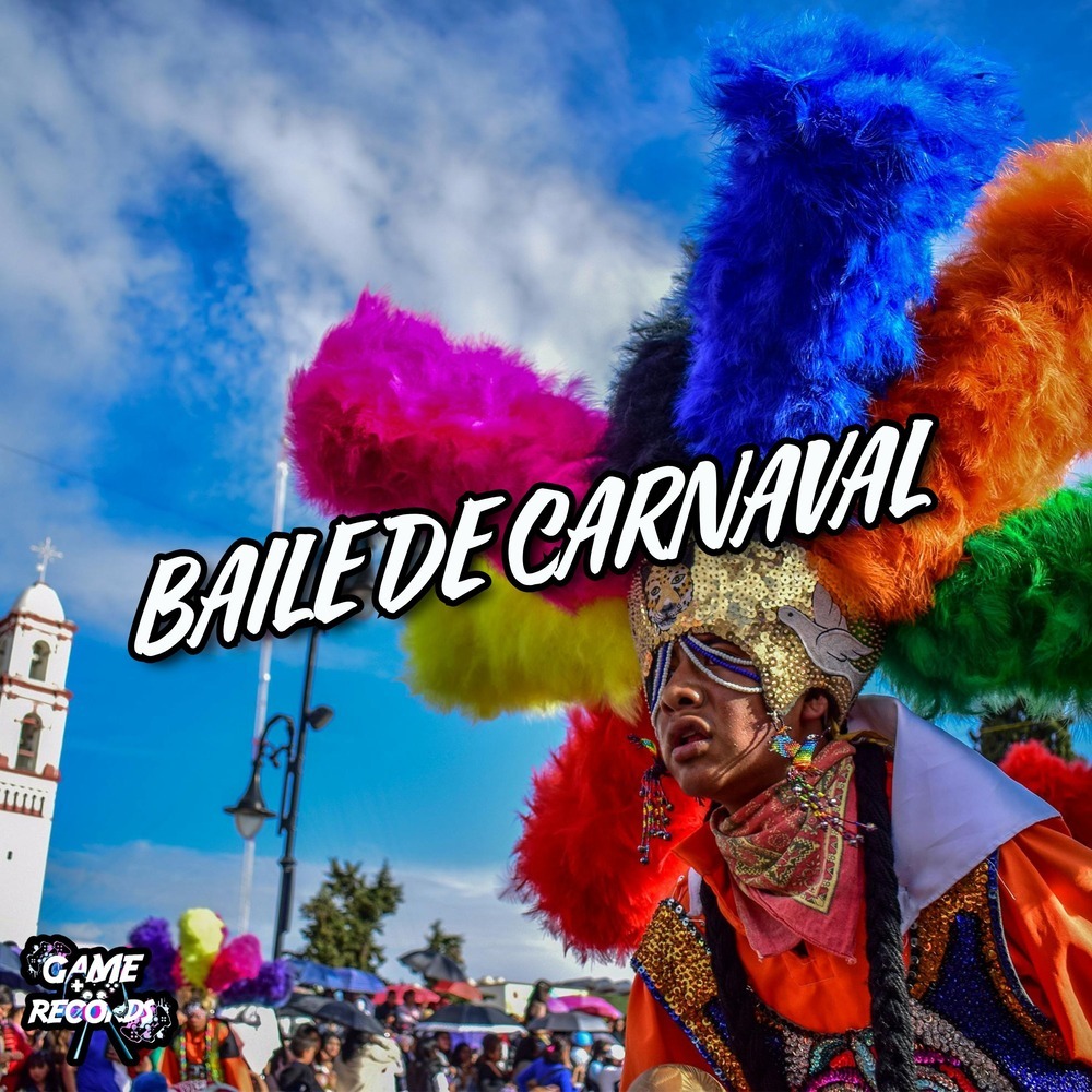 Baile De Carnaval (Explicit)