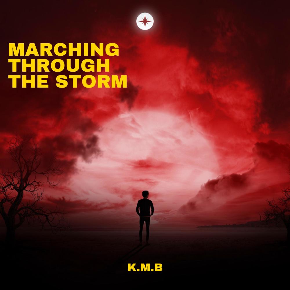 Marching Through The Storm (Explicit)