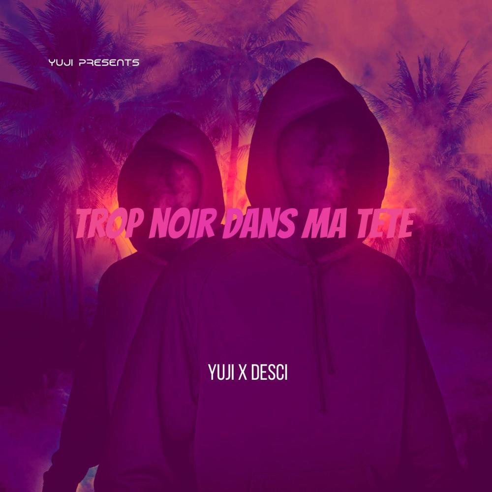 Trop noir dans ma tête (feat. DESCI)