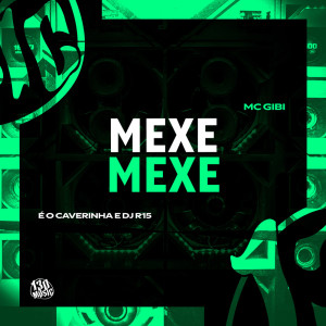 DJ R15的專輯Mexe Mexe (Explicit)