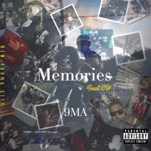 Dengarkan lagu Memories (feat. CU) (Explicit) nyanyian 9ma dengan lirik