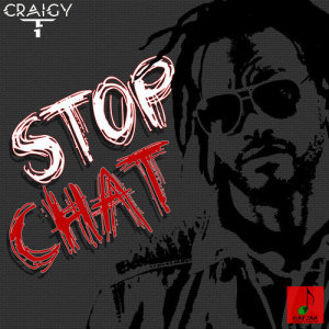 Craigy-T的專輯Stop Chat