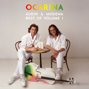Album Best of Ocarina, Vol. 1 (Audin & Modena) oleh Ocarina