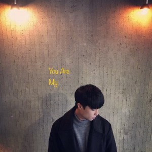 Listen to You Are My song with lyrics from Donghee