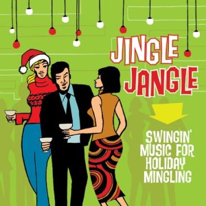 Swing Shift的專輯Jingle Jangle: Swingin' Music for Holiday Mingling (Vol. 1 & 2)
