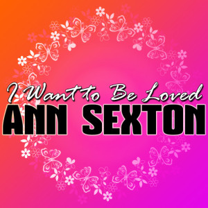 收聽Ann Sexton的I Still Love You歌詞歌曲