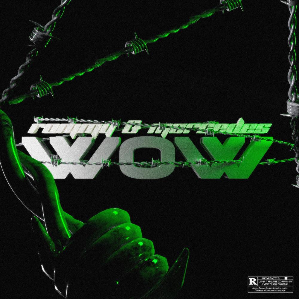 WOW (feat. Rommy & Mercedes) (Explicit)