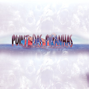 Listen to Point das Piranhas (Explicit) song with lyrics from DJ CR Prod