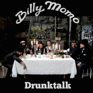 Billy Momo的專輯Drunktalk (Radio Edit)