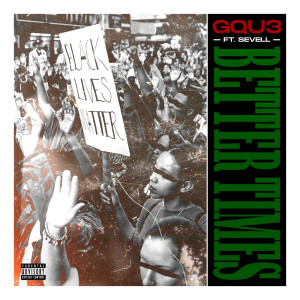 GQu3的专辑Better Times (Explicit)