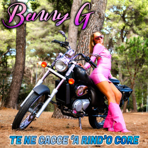 Album Te ne cacce 'a rind'o core oleh Benny G