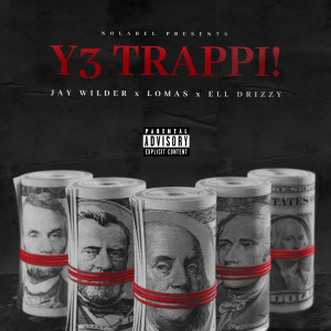 Album Y3 Trappi (Explicit) oleh Lomas