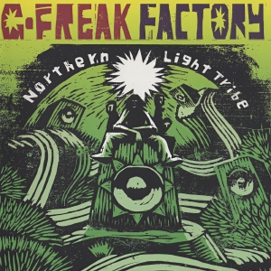收聽G－FREAK FACTORY的Northern Light Tribe歌詞歌曲