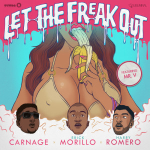 ดาวน์โหลดและฟังเพลง Let The Freak Out (Dub Version) พร้อมเนื้อเพลงจาก Carnage