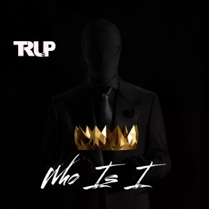 Album Who Is I (Explicit) from Trudotp