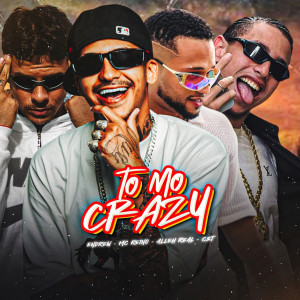 Endrew的專輯Tô Mó Crazy (Explicit)