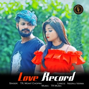 ดาวน์โหลดและฟังเพลง Love Record พร้อมเนื้อเพลงจาก TR