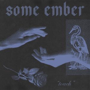 Some Ember的专辑Touch