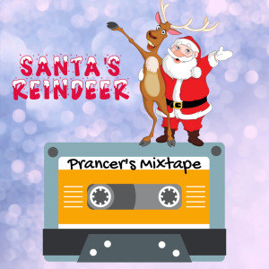 Album Santa's Reindeer - Prancer's Mixtape - Featuring "White Christmas" oleh Various Artists