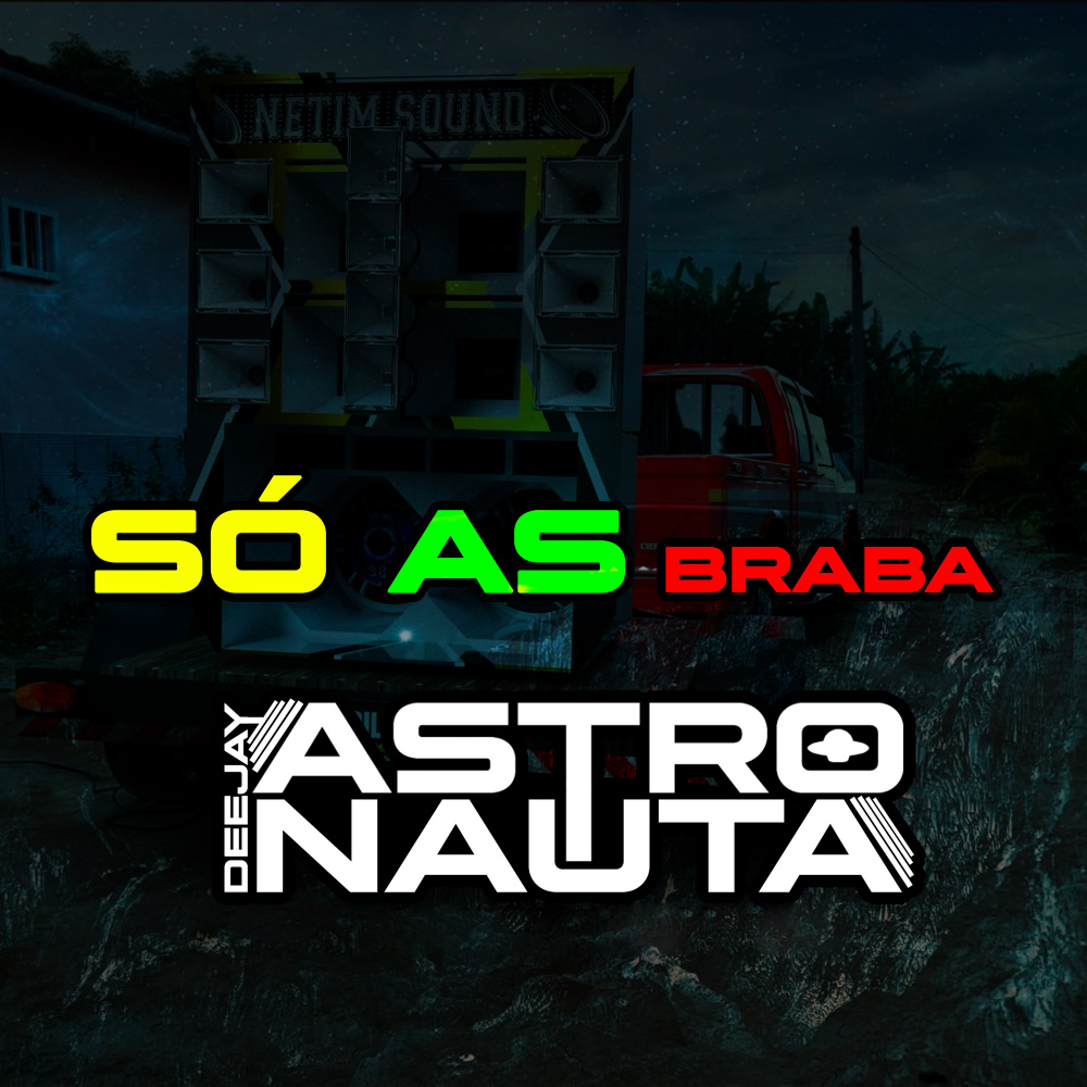 Só as Braba (Explicit)