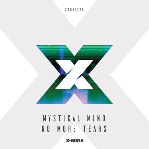 ดาวน์โหลดและฟังเพลง No More Tears พร้อมเนื้อเพลงจาก Mystical Mind