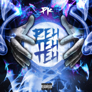 ดาวน์โหลดและฟังเพลง Reh Teh Teh (Explicit) พร้อมเนื้อเพลงจาก PK