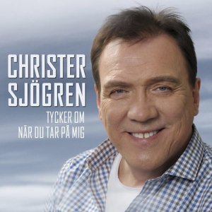 Christer Sjögren的專輯Tycker om när du tar på mig