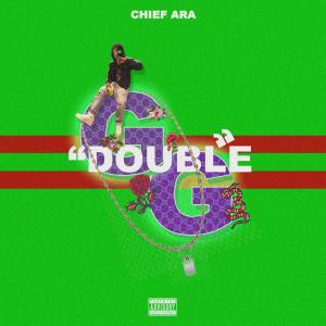 ดาวน์โหลดและฟังเพลง Double G (Explicit) พร้อมเนื้อเพลงจาก Chief Ara
