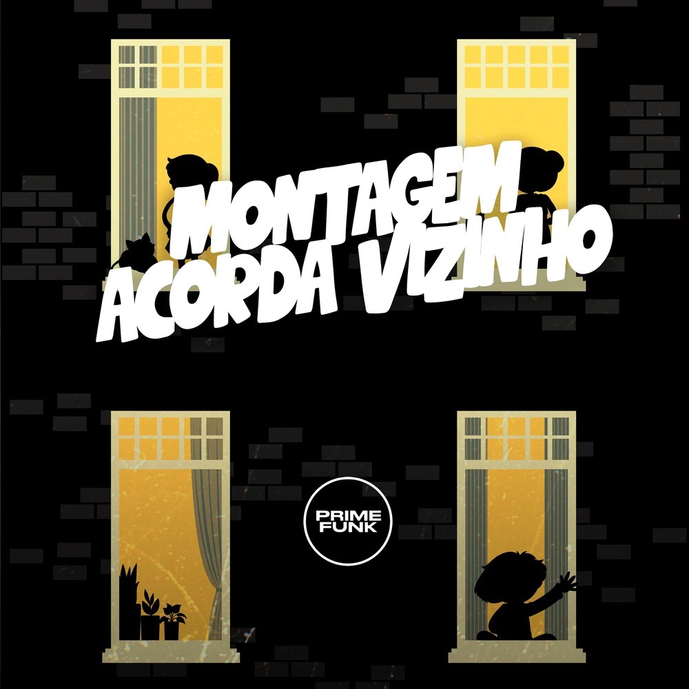 Montagem Acorda Vizinho (Explicit)