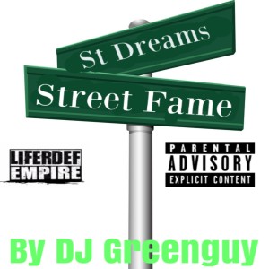 DJ Greenguy的专辑St Dreams Street Fame (Explicit)