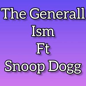 The Generall的專輯Ism (feat. Snoop Dogg)