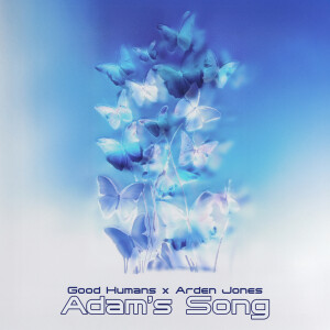 Good Humans的專輯Adam's Song
