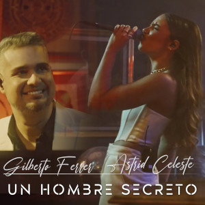 Album Un Hombre Secreto oleh Astrid Celeste