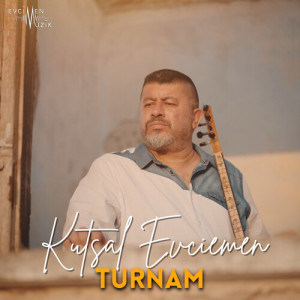 Kutsal Evcimen的专辑Turnam