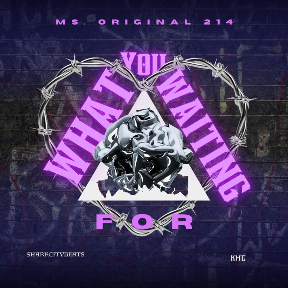 What You Waiting For (Explicit)