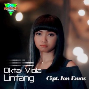 ดาวน์โหลดและฟังเพลง Lintang พร้อมเนื้อเพลงจาก OKTA VIOLA