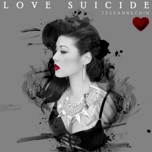 ดาวน์โหลดและฟังเพลง Love Suicide พร้อมเนื้อเพลงจาก Tessanne Chin