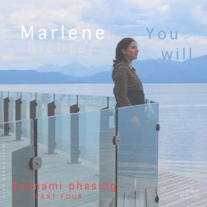 อัลบัม You Will - Tsunami Phasing, Pt. 4 ศิลปิน Marlene Richter