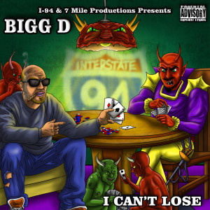 Bigg D的专辑I Can't Lose (Explicit)