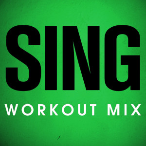 收聽Power Music Workout的Sing (Workout Extended Mix)歌詞歌曲