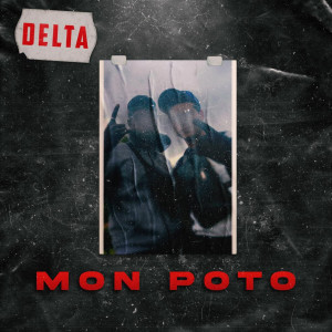 Listen to Mon poto song with lyrics from Delta