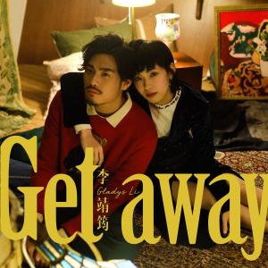 收听李靖筠的Getaway歌词歌曲