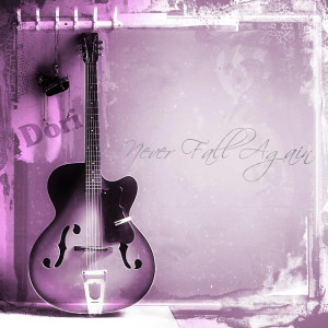 Album Never Fall Again from Dori