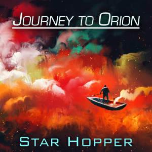 Album Journey to Orion from Star Hopper