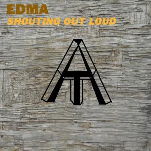 Dengarkan Shouting Out Loud (Radio Edit) lagu dari EDMA dengan lirik