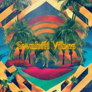 DJ Luc的專輯Swahili Vibes (feat. Dj luc)