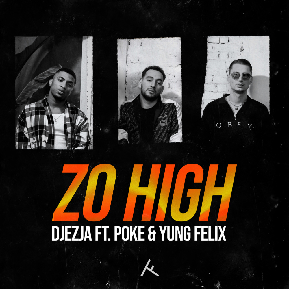 Zo High (feat. Poke & Yung Felix) (Explicit)